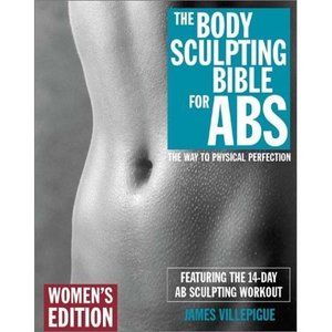The Body Sculpting Bible For Abs: Womens Edition (Paperback)